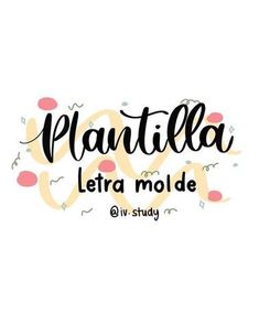 the word plantilla written in cursive writing with flowers and leaves around it