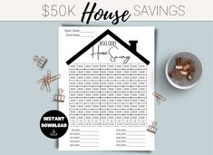 a house savings sheet with the words $ 100k house savings on it next to a cup of coffee