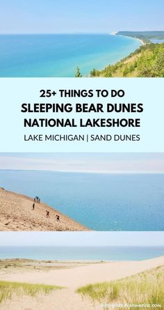 the beach with text that reads 25 things to do sleeping bear dunes national lakeshore lake michigan