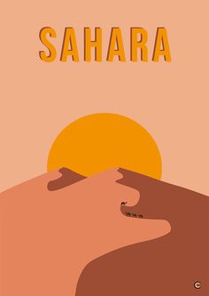 a poster with the words sahara in orange and brown colors, on an orange background