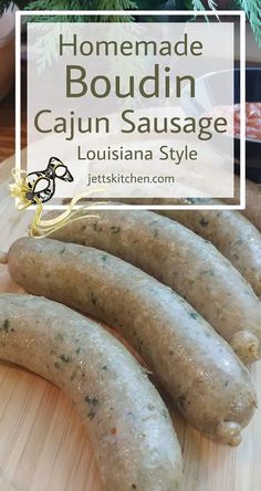 homemade boudiin cajun sausage recipe with text overlay