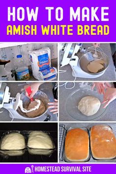 how to make amish white bread with step by step instructions for making it in the kitchen