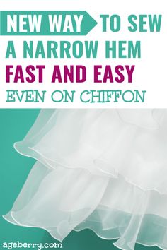 a dress with the words new way to sew a narrow hem fast and easy even on chiffon