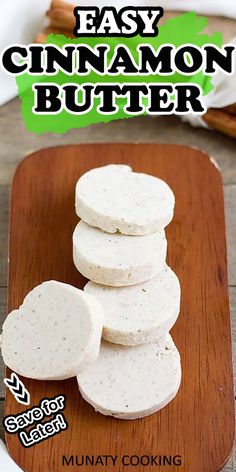 easy cinnamon butter cookies on a cutting board with cinnamons in the background and text overlay