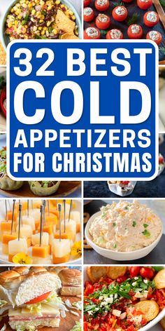 the cover of 32 best cold appetizers for christmas, with images of different foods