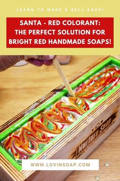 santa - red, orange and yellow swirl soap in a wooden box with text overlay saying santa - red colorant the perfect solution for bright red handmade soaps