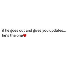 a white background with the words if he goes out and gives you updates, he's the one