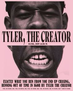 the poster for tyler, the creator shows an angry man with his mouth open and tongue out