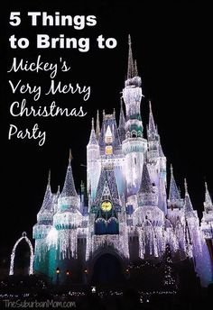 a castle with the words 5 things to bring to mickey's very merry christmas party