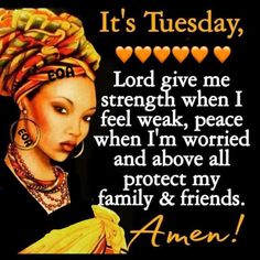 Tuesday Greetings Good Morning, Happy Tuesday Blessings, Sister Quote, Tuesday Blessings, Potato Bar, Betty Boop Classic, Black Inspirational Quotes, Tuesday Quotes