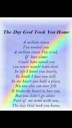 the day god took you home poem displayed on a cell phone with rainbow in background