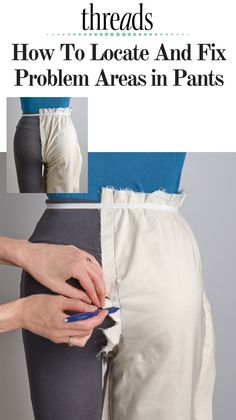 a woman's pants with the words how to locate and fix problem areas in pants