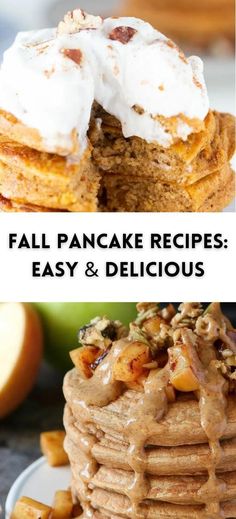 pancakes with icing and nuts are stacked on top of each other in front of the words, fall pancake recipes easy & delicious