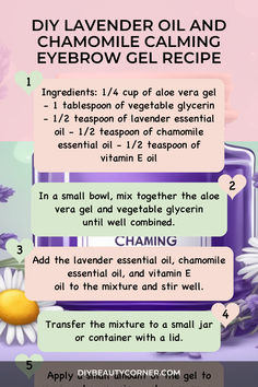 DIY Lavender Oil and Chamomile Calming Eyebrow Gel Recipe Diy Lavender Oil, Homemade Lavender Oil, Diy Lavender, Lavender And Chamomile, Pampering Routine, Calming Scents