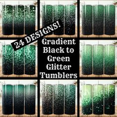 four different green glitter tumblers with the words, 4 designs gradient black to green