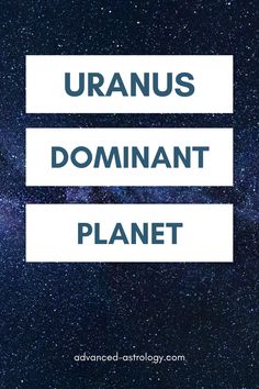 the words uranos, dominant and planet against a starr background