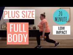 a woman doing a full body dumbbell workout with the text plus size full body