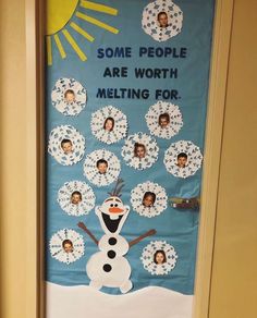 a bulletin board with snowmen on it and some people are worth melting for them