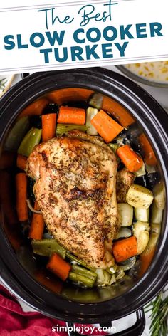 the best slow cooker turkey with vegetables in it