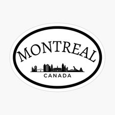 a black and white sticker with the word'montreal canada'in it