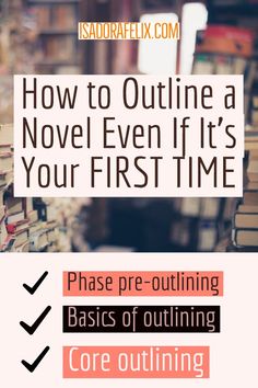 a pile of books with the title how to outline a novel even if it's your first time