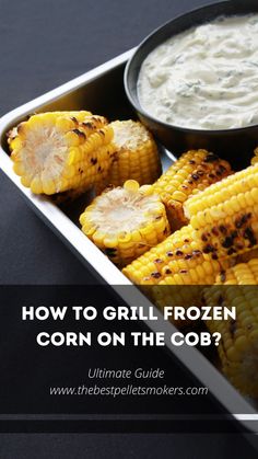 How to Grill Frozen Corn on The Cob? Frozen Corn On The Cob, Grilled Corn On Cob, Bbq Corn, Vegetable Side Dishes Recipes, Side Dishes Recipes, Frozen Veggies