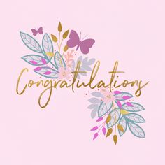 congratulations with flowers and butterflies on a pink background for greeting cards or other items to celebrate