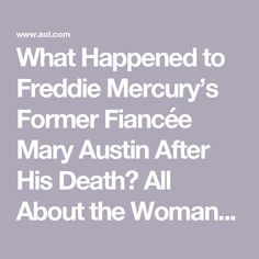 What Happened to Freddie Mercury’s Former Fiancée Mary Austin After His Death? All About the Woman the Queen Frontman Called His 'Only Friend' Mary Austin, History Questions, Mail Sign, Freddie Mercury, What Happened, The Queen, Austin, Queen