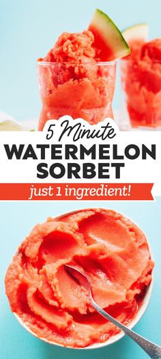 watermelon sorbet with text overlay reading 5 minute watermelon sorbet just 1 ingredient