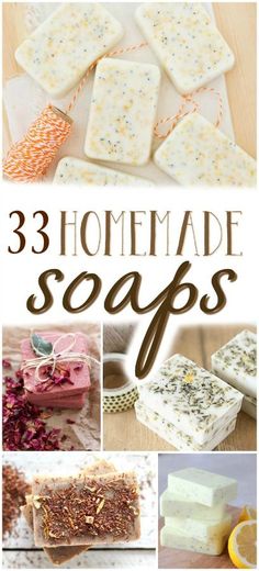 homemade soaps with the title above it and pictures of different types of soaps