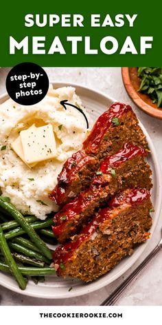 meatloaf on a plate with mashed potatoes and green beans