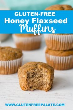 gluten - free honey flaxseed muffins with text overlay