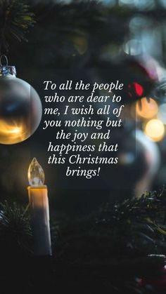 a christmas tree with a candle and some ornaments on it that says to all the people who are dead to me, i wish all of you nothing but