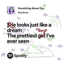 an advertisement for spotify's website with the words, she looks just like a dream