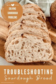 a loaf of sourdough bread sitting on top of a wooden cutting board with the words troubleshooting sourdough bread