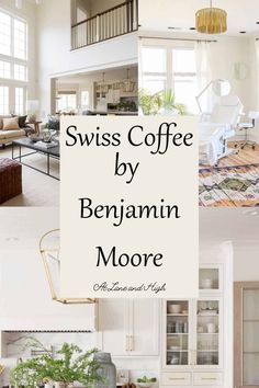 the words swiss coffee by benjamin moore are shown in three different pictures,