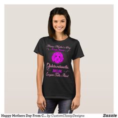 Happy Mothers Day From Crazy Goldendoodle Mom T-Shirt I Love Coffe, Mothers Day T Shirts, Bloopers, Girls Tshirts