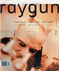 Raygun Magazine Cover The Prodigy Keith David, Kool Keith, Magazines Cover, Keith Flint, Rock Magazine, Magazine Layout Inspiration