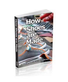 How Shoes are Made Book Softcover Edition | Etsy Process Documentation, Shoe Making, Order Of Operations, Pattern Shoes, Shoes Drawing, Modern Shoes, Shoe Last, Outdoor School, Shoe Pattern