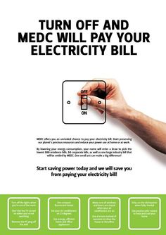 an advertisement with the words turn off and mede will pay your electricity bill on