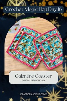 crochet magic top day 16 - galatime coasters and placemats