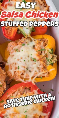 an easy salsa chicken stuffed peppers recipe in a casserole dish with text overlay