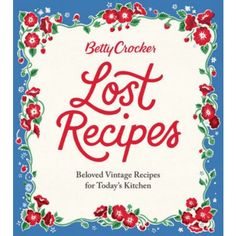 betty crocker's lost recipes