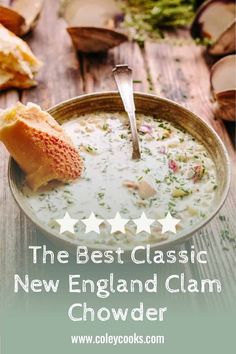 the best classic new england clam chowder recipe is shown in a bowl with a spoon