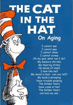 the cat in the hat on aging poster with dr seusster's poem