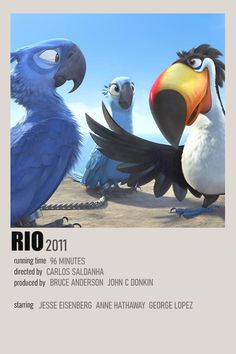 an advertisement for rio 2011 featuring three birds