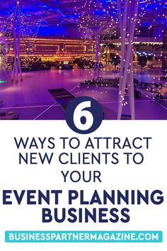 a building with the words 6 ways to attract new client to your event planning business