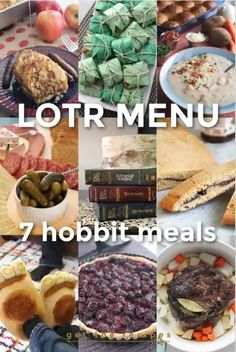 a collage of different food items with the words lotr menu 7 hobbit meals