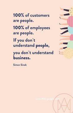 a pink background with the words 100 % of customers are people 10 % of employees are people if you don't understand, you don't understand, you don't understand business