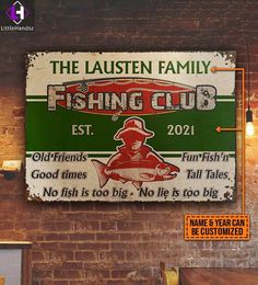 a sign on the side of a brick wall that says, the lausten family fishing club